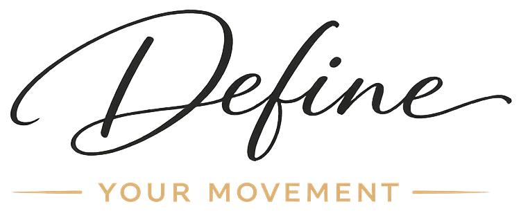 Define Your Movement